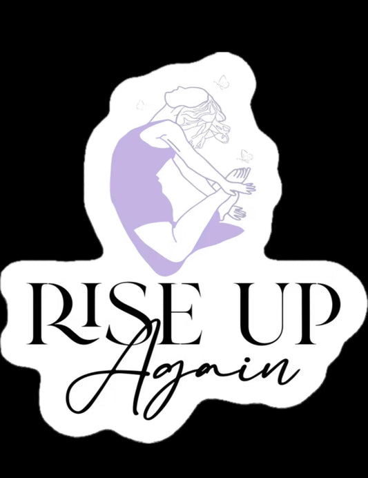 Rise Up Again Vinyl Sticker