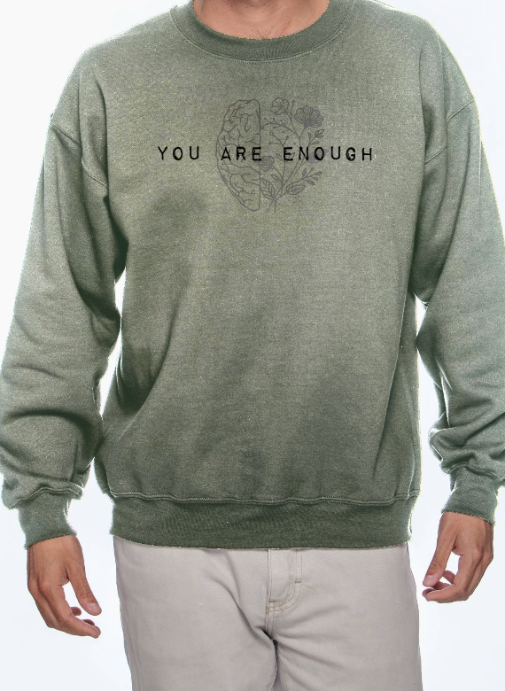 Crew Sweatshirt ( You Are Enough )